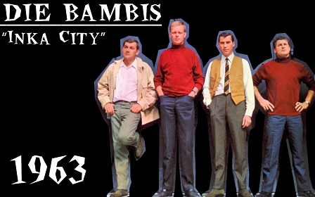 DIE BAMBIS - Inka City (1963)